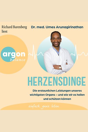 Herzensdinge - Die erstaunlichen Leistungen unseres wichtigsten Organs - und wie wir es heilen und schützen können (Ungekürzte Lesung) - cover