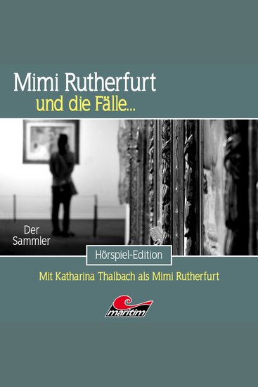 Mimi Rutherfurt Folge 65: Der Sammler - cover