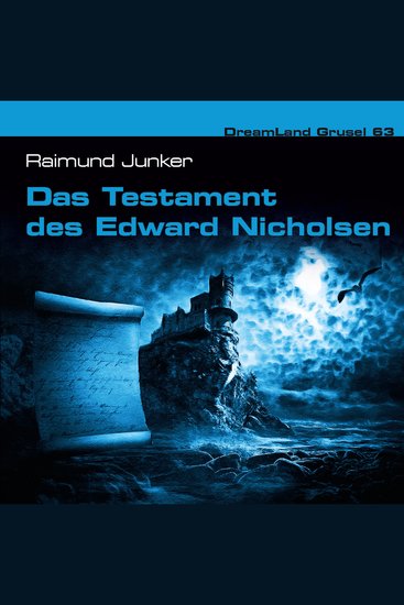 Dreamland Grusel Folge 63: Das Testament des Edward Nicholsen - cover
