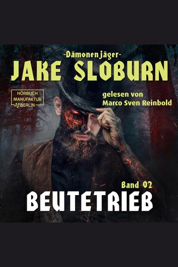 Beutetrieb - Dämonenjäger Jake Sloburn Band 2 (ungekürzt) - cover