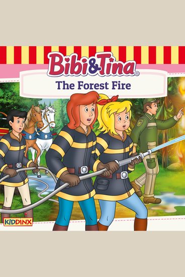 Bibi and Tina The Forest Fire - cover