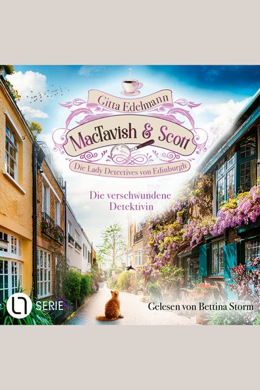 Die verschwundene Detektivin - MacTavish & Scott - Die Lady Detectives von Edinburgh Folge 13 (Ungekürzt) - cover