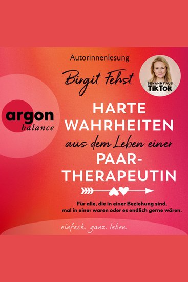 Harte Wahrheiten aus dem Leben einer Paartherapeutin - Für alle die in einer Beziehung sind mal in einer waren oder es endlich gerne wären (Ungekürzte Lesung) - cover