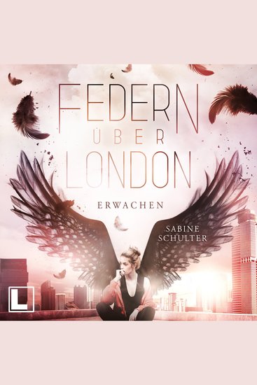 Erwachen - Federn über London Band 1 (ungekürzt) - cover