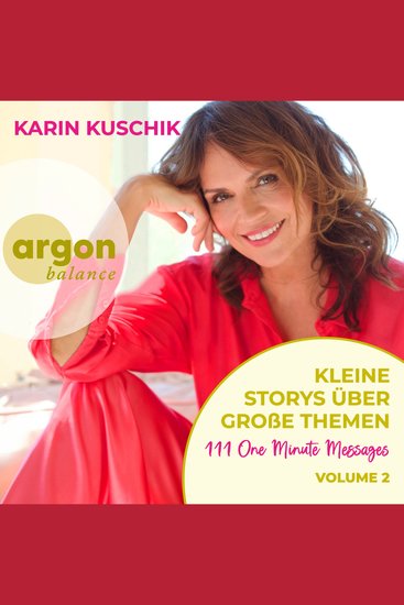 Kleine Storys über große Themen - 111 One Minute Messages - One Minute Messages Band 2 (Ungekürzte Autorinnenlesung) - cover