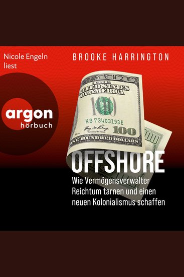 Offshore - Wie Vermögensverwalter Reichtum tarnen und einen neuen Kolonialismus schaffen (Ungekürzte Lesung) - cover