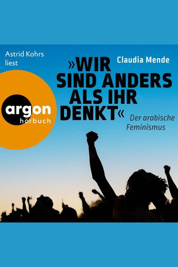 Wir sind anders als ihr denkt - Der arabische Feminismus (Ungekürzte Lesung) - cover