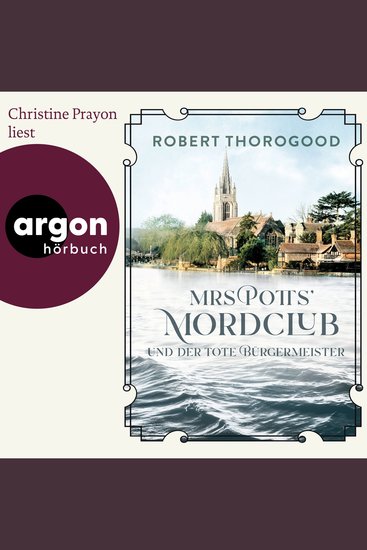 Mrs Potts' Mordclub und der tote Bürgermeister - Mord ist Potts' Hobby Band 3 (Ungekürzte Lesung) - cover