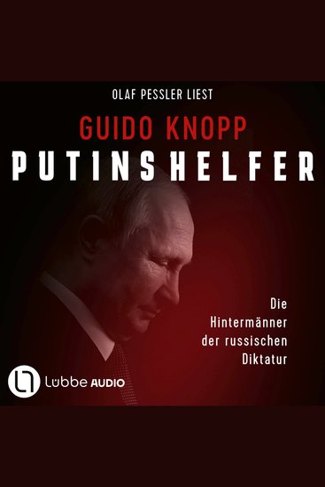 Putins Helfer - Die Hintermänner der russischen Diktatur (Ungekürzt) - cover