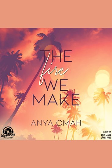 Fire we Make The (Ungekürzt) - cover