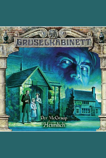 Gruselkabinett Folge 189: Heimlich - cover
