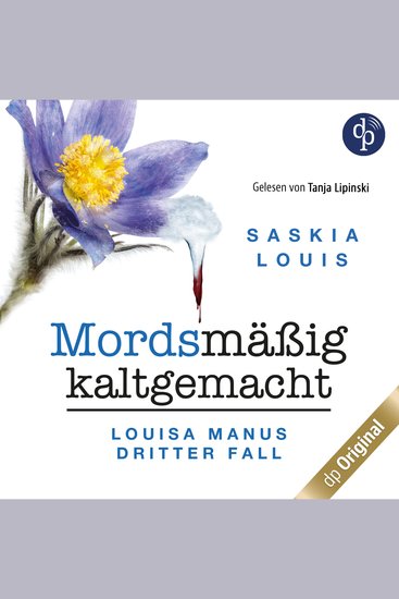 Mordsmäßig kaltgemacht - Louisa Manus dritter Fall - Louisa Manu-Reihe Band 3 (Ungekürzt) - cover