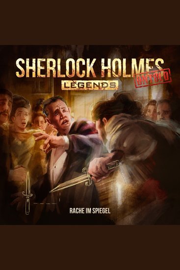 Sherlock Holmes Legends Untold Folge 7: Rache im Spiegel - cover