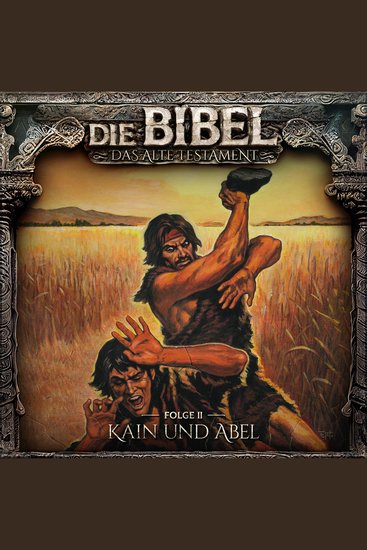 Die Bibel Altes Testament Folge 2: Kain und Abel - cover