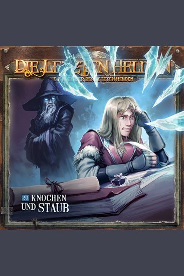 Die Letzten Helden Die Abenteuer der Letzten Helden Folge 20: Knochen und Staub - cover