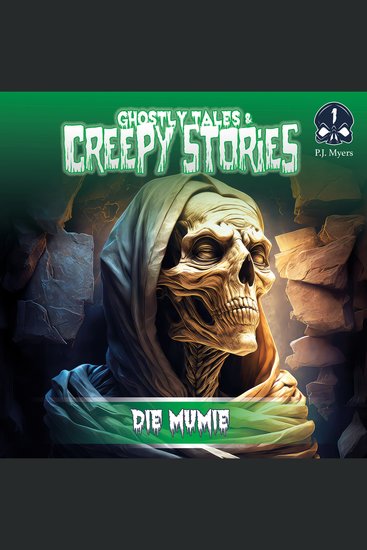 Ghostly Tales & Creepy Stories Folge 1: Die Mumie - cover