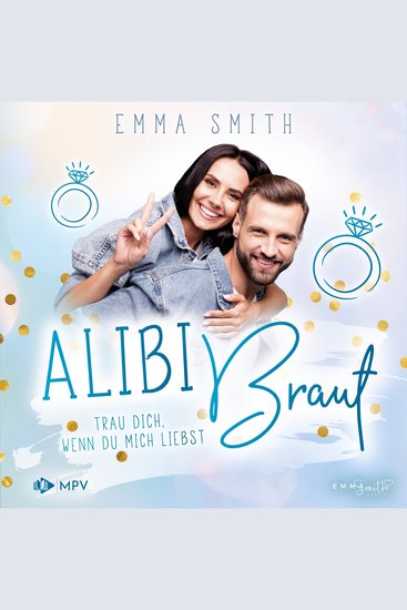 Trau dich wenn du mich liebst - Alibi Braut Band 3 (ungekürzt) - cover