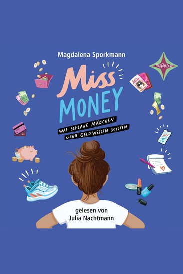 Miss Money - Was schlaue Mädchen über Geld wissen sollten (ungekürzt) - cover
