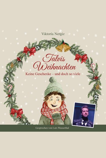 Talvis Weihnachten - Keine Geschenke - und doch so viele (Ungekürzt) - cover