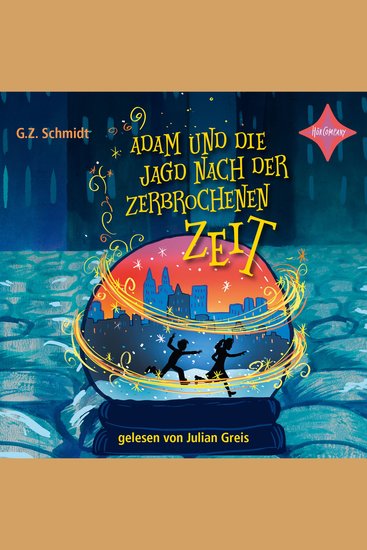 Adam und die Jagd nach der zerbrochenen Zeit (ungekürzt) - cover