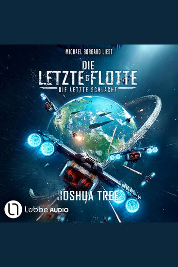 Die Letzte Schlacht - Die Letzte Flotte Teil 6 (Ungekürzt) - cover