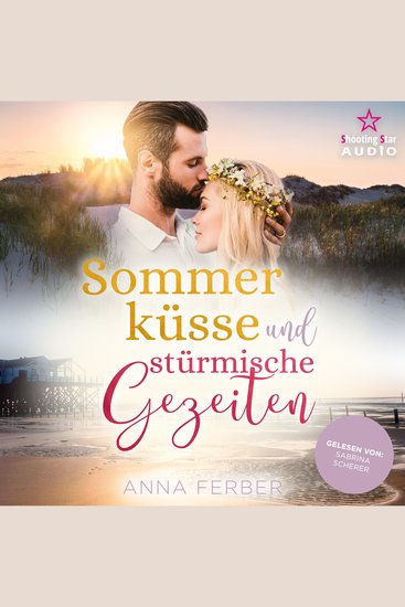 Sommerküsse und stürmische Gezeiten - Ein Nordseeroman zum Verlieben (ungekürzt) - cover