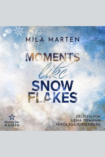 Moments like Snowflakes: Eine Filmstar-Romance - Canada-Love-Dilogie Band 1 (ungekürzt) - cover