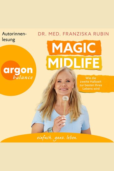 Magic Midlife - Wie die zweite Halbzeit zur besten Ihres Lebens wird (Ungekürzte Lesung) - cover