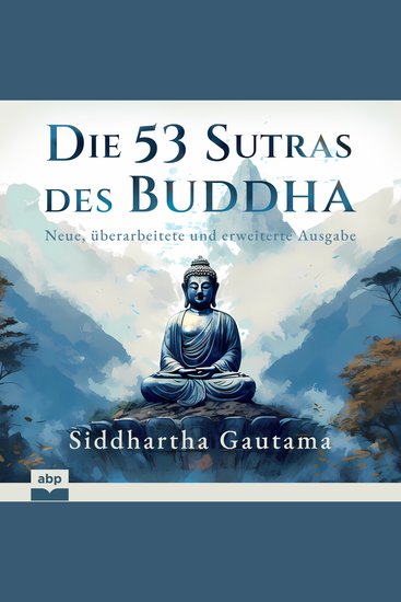 Die 53 Sutras des Buddha - Neue überarbeitete und erweiterte Ausgabe (Ungekürzt) - cover