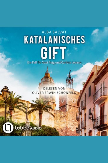 Katalanisches Gift - Xavi Puig & Carlota Lozano ermitteln Teil 2 (Ungekürzt) - cover