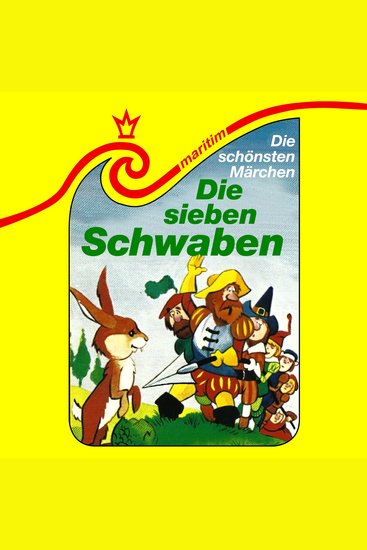 Die schönsten Märchen Folge 9: Die sieben Schwaben - cover