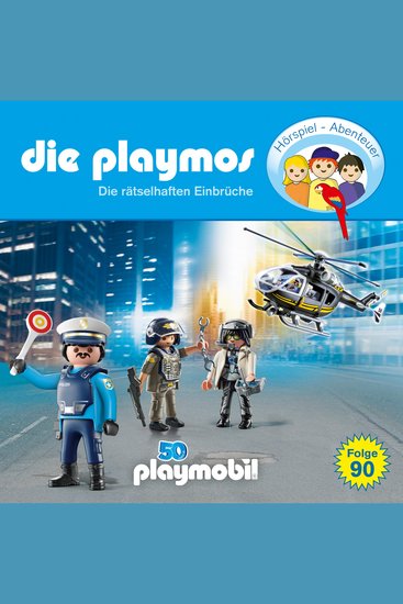 Die Playmos - Das Original Playmobil Hörspiel Folge 90: Die rätselhaften Einbrüche - cover