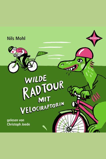 Wilde Radtour mit Velociraptorin (ungekürzt) - cover