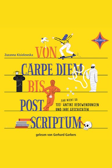Von Carpe Diem bis Post Scriptum - 100 (gar nicht so) antike Redewendungen und ihre Geschichten (ungekürzt) - cover