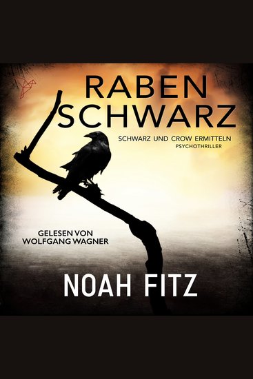 Rabenschwarz - Schwarz und Crow ermitteln Buch 1 (Ungekürzt) - cover
