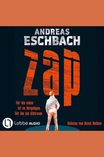 ZAP - Für die einen ist es Vergnügen Für ihn ein Albtraum (ungekürzt) - cover
