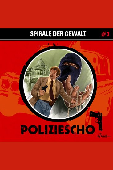Poliziescho Folge 3: Spirale der Gewalt - cover