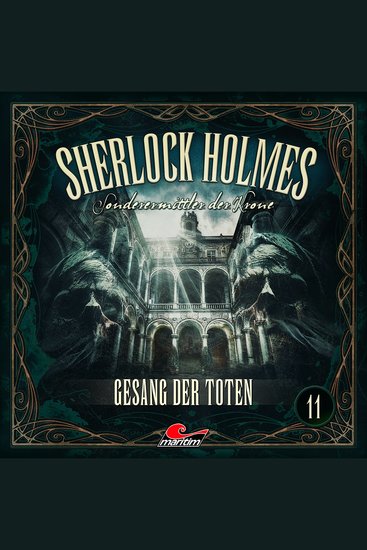 Sherlock Holmes Sonderermittler der Krone Folge 11: Gesang der Toten - cover