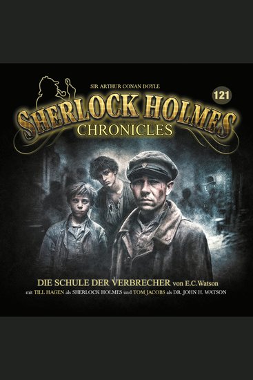 Sherlock Holmes Chronicles Folge 121: Die Schule der Verbrecher - cover