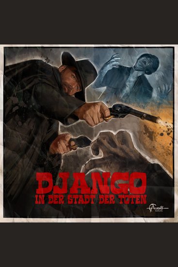 Italo-Western Folge 4: Django in der Stadt der Toten - cover