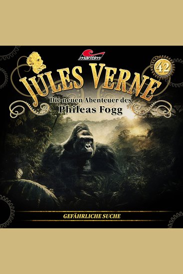 Jules Verne Die neuen Abenteuer des Phileas Fogg Folge 42: Gefährliche Suche - cover