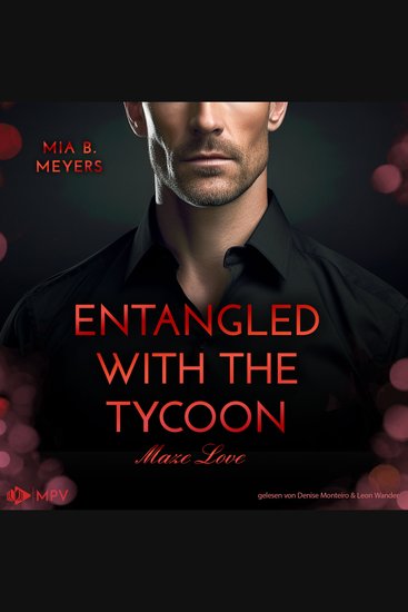 Entangled With The Tycoon - Maze Love Buch 2 (ungekürzt) - cover