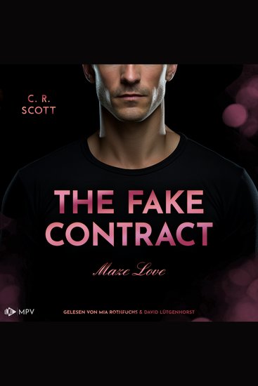 Fake Contract The - Maze Love Buch 3 (ungekürzt) - cover