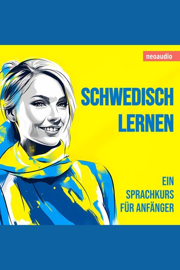 Schwedisch lernen - Sprachkurse für Anfänger (Ungekürzt) - cover