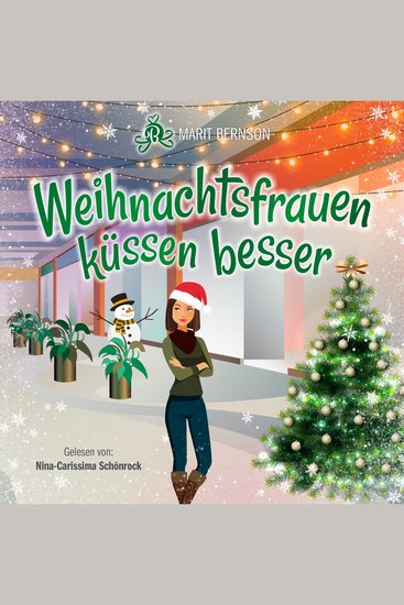 Weihnachtsfrauen küssen besser (ungekürzt) - cover