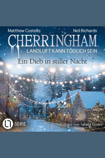 Ein Dieb in stiller Nacht - Cherringham - Landluft kann tödlich sein Folge 47 (Ungekürzt) - cover