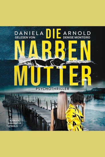 Die Narbenmutter - Psychothriller (ungekürzt) - cover