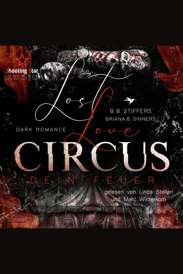 Lost Love Circus: Dein Feuer - Dark Romance - Enemies to Lovers Band 1 (ungekürzt) - cover