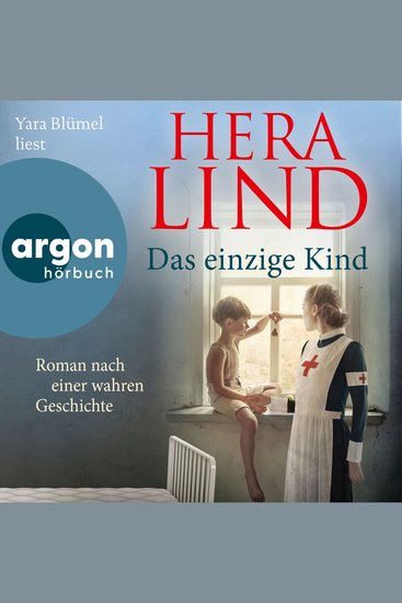 Das einzige Kind - Roman nach einer wahren Geschichte (Ungekürzte Lesung) - cover