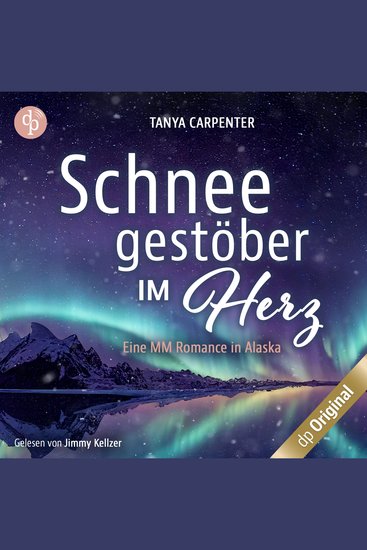 Schneegestöber im Herz - Eine MM Romance in Alaska (Ungekürzt) - cover